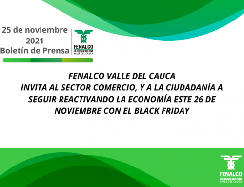 FENALCO Valle del Cauca invita al Sector Comercio, y a la Ciudadanía a seguir reactivando la economía este 26 de noviembre con el Black Friday